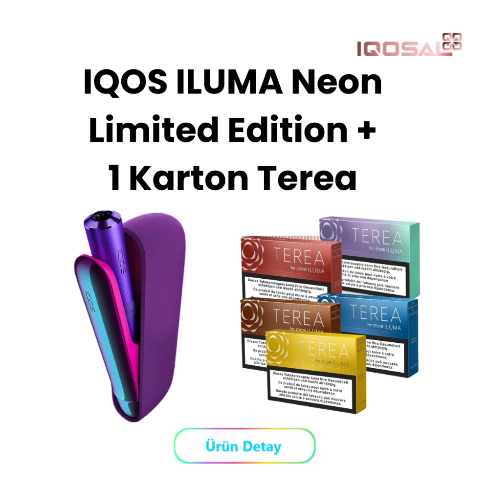 IQOS ILUMA Neon Limited Edition + 1 Karton Terea Kampanyası